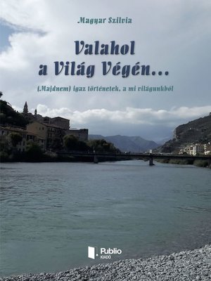 cover image of Valahol a Világ Végén...